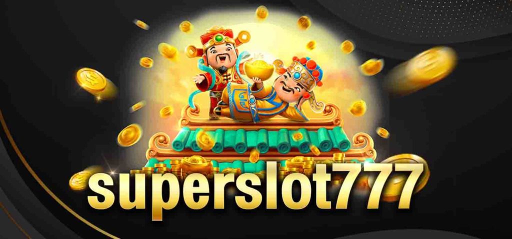 super slot777 ฟรีเครดิต